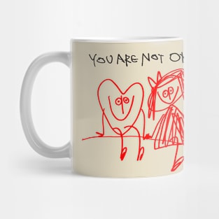 You Are Not Only Mug